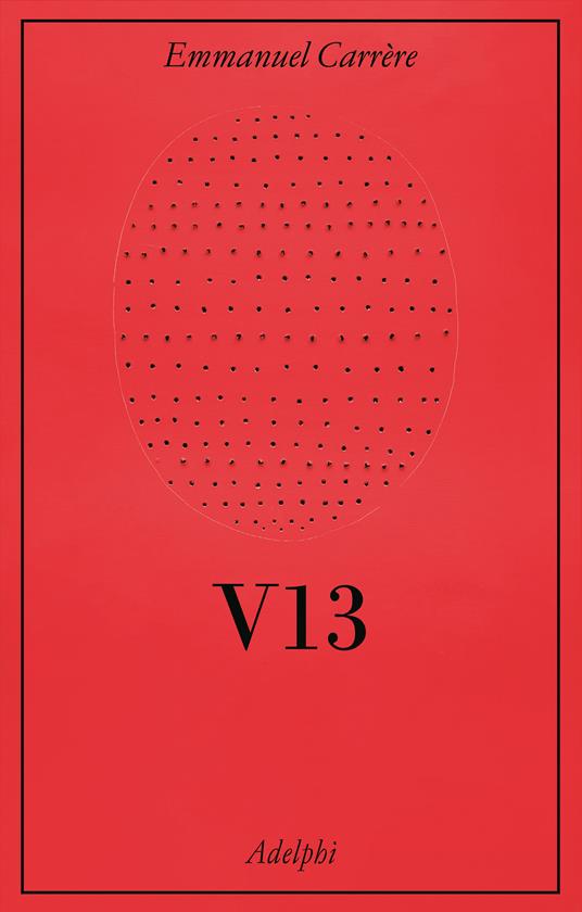 Libro V13 di Emmanuel Carrere
5+1 migliori libri 2023